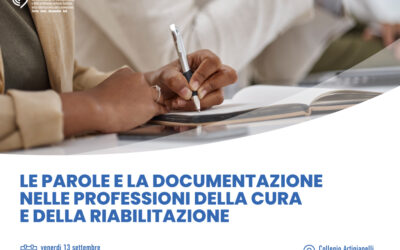 Le parole e la documentazione nelle,professioni della cura e della,riabilitazione – Evento formativo